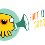 Faut qu'ça sorte !
